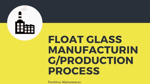 Float Glass Manufacturing/Production Process 2