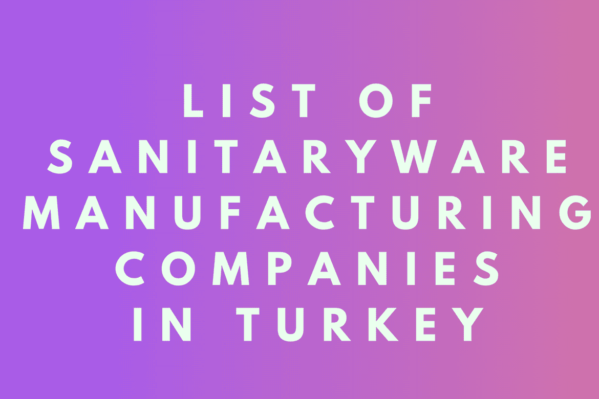 Top Sanitaryware Manufacturing Companies in Turkey