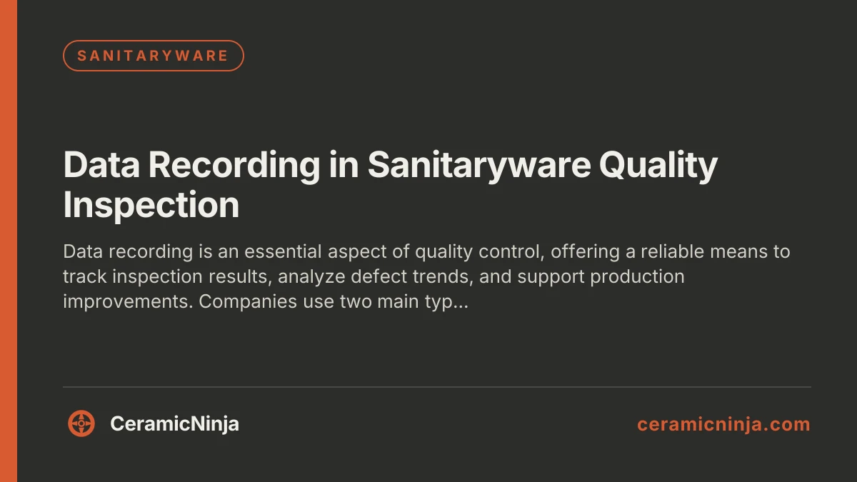Data Recording in Sanitaryware Quality Inspection