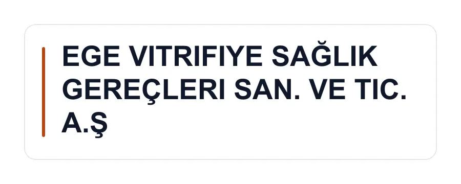 EGE VITRIFIYE SAĞLIK GEREÇLERI SAN. VE TIC. A.Ş logo