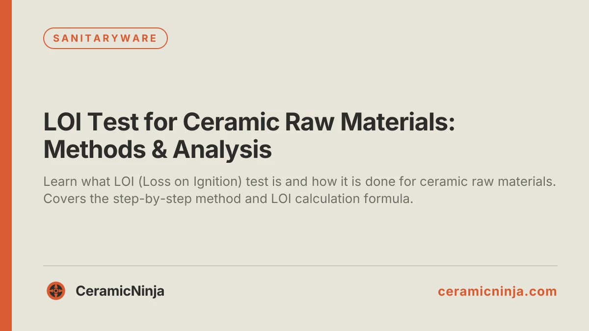 LOI Test for Ceramic Raw Materials: Methods & Analysis
