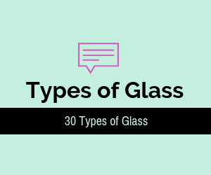 Types of Glass