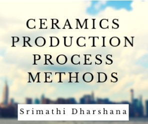 ceramics production process