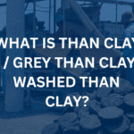 what is than cay grey than clay washed than clay